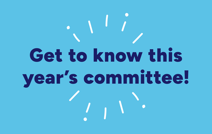 Get to know this year's committee!