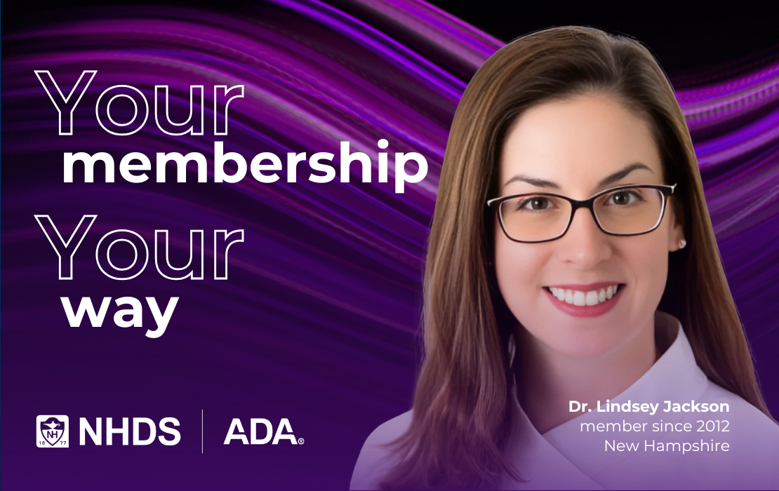 Your membership your way from NHDS and ADA.