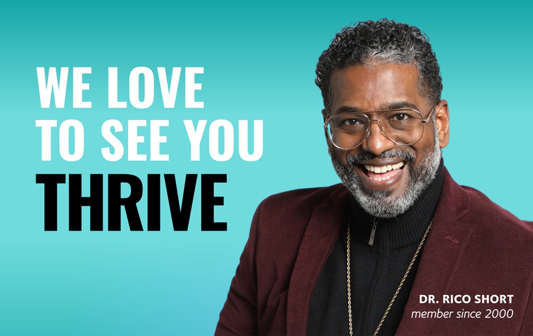 Dr. Rico Short, member since 2020 - We love to see you thrive