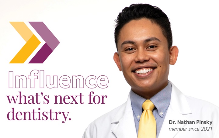 A photograph of Dr. Nathan Pinsky. To Dr. Pinsky's left a graphic reads, "Influence what's next for dentistry."