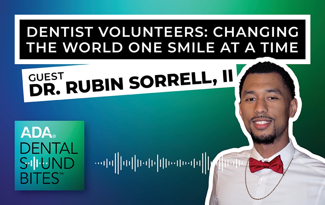 Dental Sound Bites Season 3 Episode 7 with Dr. Rubin Sorrell II