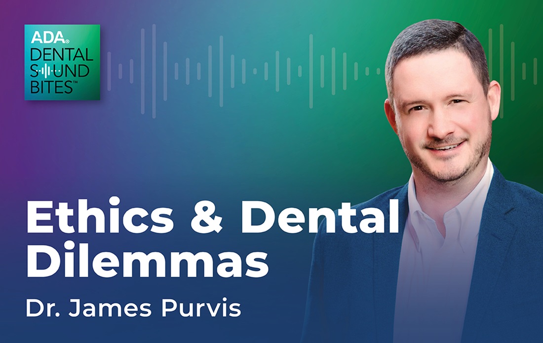 Ethics & Dental Dilemmas: Dr. James Purvis