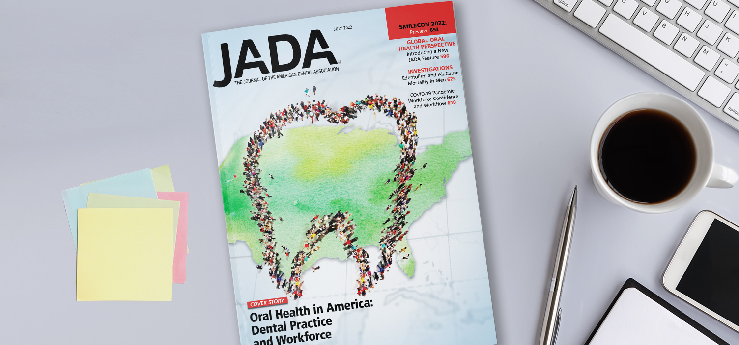 Cover of the July 2022 issue of The Journal Of The American Dental Association