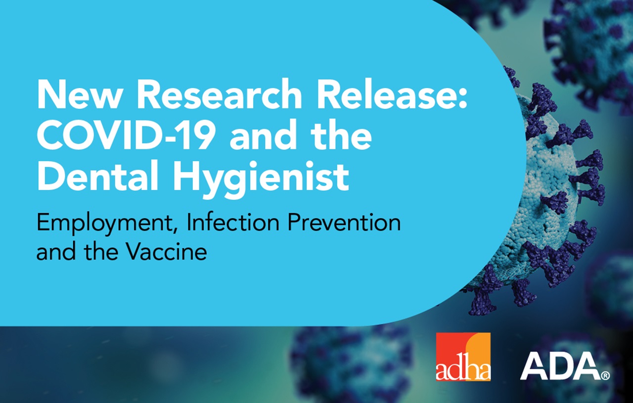 Graphic reads, "New Research Release: COVID-19 and the Dental Hygienist - Employment, Infection Prevention, and the Vaccine", promoting a Feb 22, 2022 webinar of the same title.